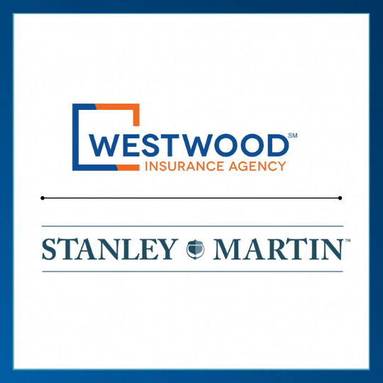 Westwood Insurance Agency LLC Announces Strategic Collaboration with Stanley Martin.