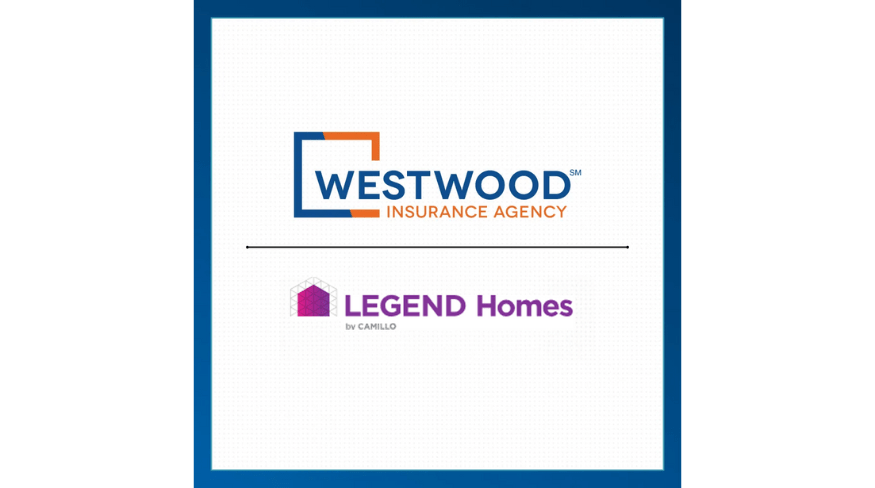Westwood Insurance Agency and Legend Homes announcement.